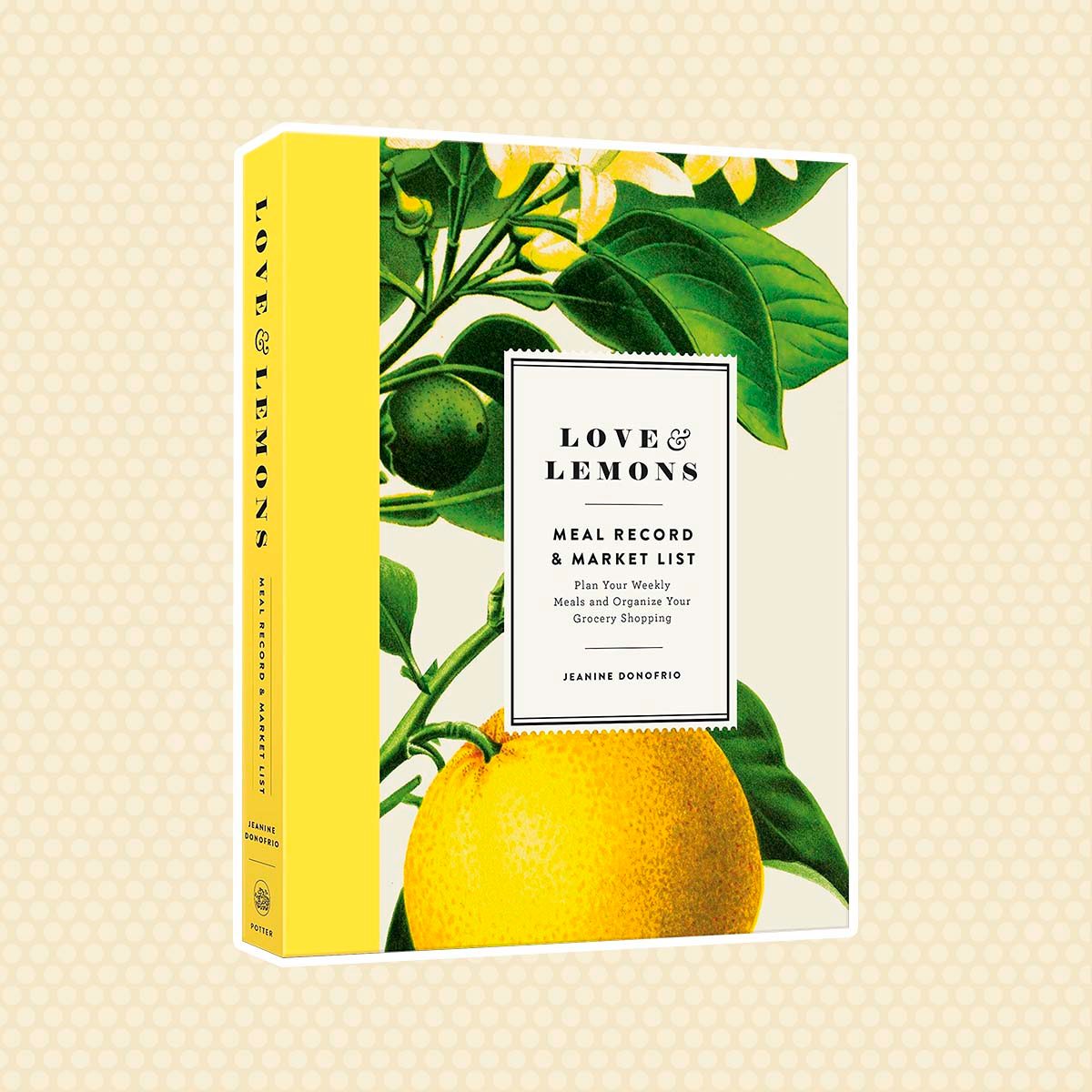 Love and Lemons Meal Record and Market List: Plan Your Weekly Meals and Organize Your Grocery Shopping Diary